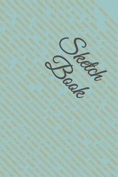 Sketch Book: : Blank Sketch Book for Drawing, Writing, Painting, Sketching and Doodling. Sketch Book/ Unlined Journal / Diary / Notebook /Logbook ... /Tracker--120 Pages – Standard (6 x 9 inches)
