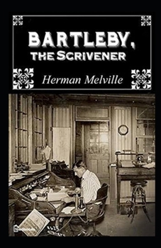 Bartleby, the Scrivener Illustrated