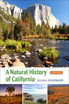 A Natural History of California - Book #56 of the California Natural History Guides