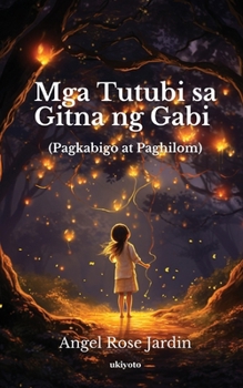 Mga Tutubi sa Gitna ng Gabi (Filipino Edition)