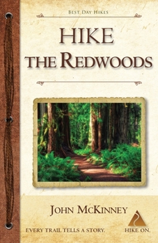 Paperback Hike the Redwoods: Best Day Hikes in Redwood National and State Parks Book