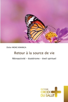 Paperback Retour à la source de vie [French] Book