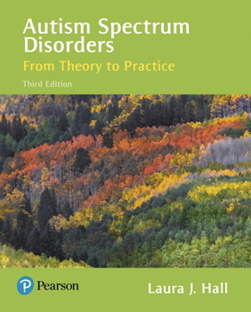 Autism Spectum Disorders: From Theory to Practice