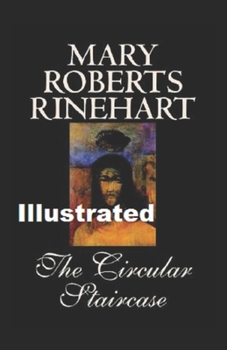 Paperback The Circular Staircase Illustrated Book