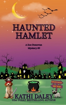 Haunted Hamlet - Book #9 of the Zoe Donovan Mystery
