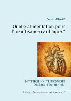 Paperback Quelle alimentation pour l'insuffisance cardiaque ? [French] Book
