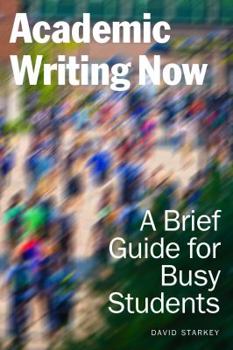 Paperback Academic Writing Now: A Brief Guide for Busy Students Book