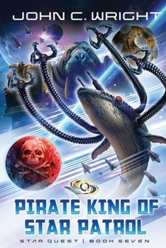 Starquest: Pirate King of Star Patrol