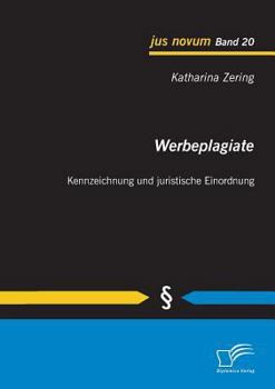 Paperback Werbeplagiate: Kennzeichnung und juristische Einordnung [German] Book