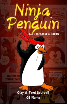 Paperback Ninja Penguin Talks Japanese in Japan Book