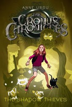 The Shadow Thieves - Book #1 of the Cronus Chronicles