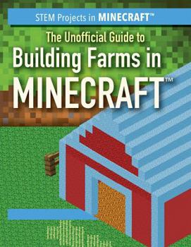 Paperback The Unofficial Guide to Building Farms in Minecraft(r) Book