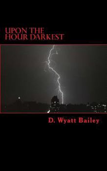 Paperback Upon The Hour Darkest Book
