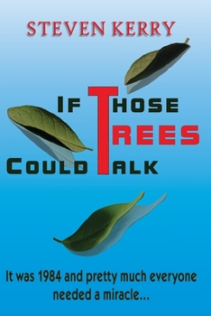 Paperback If Those Trees Could Talk Book