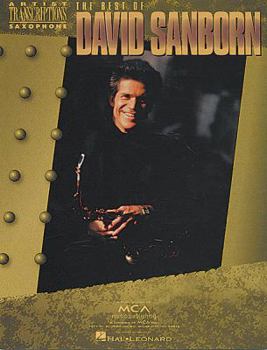 Paperback The Best of David Sanborn: Saxophone Transcriptions Book