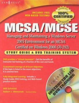 Hardcover MCSA/MCSE Managing and Maintaining a Windows Server 2003 Environment for an MCSA Certified on Windows 2000 (Exam 70-292): Study Guide & DVD Training System Book