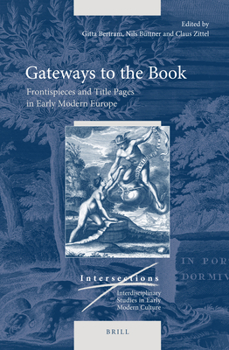 Hardcover Gateways to the Book: Frontispieces and Title Pages in Early Modern Europe Book