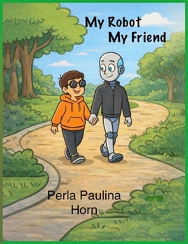 Paperback My Robot My Friend Book