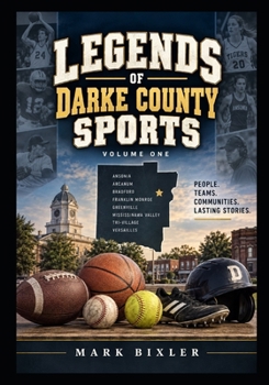 Legends of Darke County Sports: Volume One