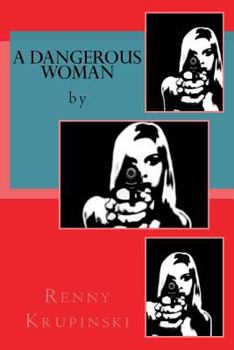 Paperback A Dangerous Woman Book