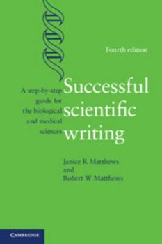 Paperback Successful Scientific Writing: A Step-By-Step Guide for the Biological and Medical Sciences Book