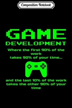 Paperback Composition Notebook: Funny Indie Video Game Developer Development Dev Designer Journal/Notebook Blank Lined Ruled 6x9 100 Pages Book