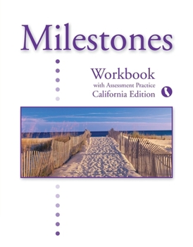 Milestones Workbook with Assessment Practice : California Editon -