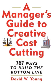 Paperback Manager's Guide to Creative Cost Cutting Book