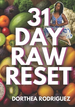Paperback 31 Day Raw Reset: Master Key Application #327 Book