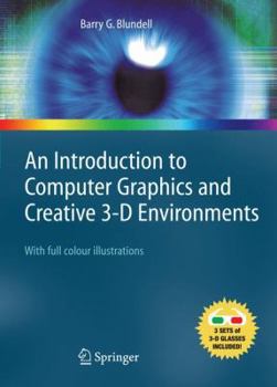 Hardcover An Introduction to Computer Graphics and Creative 3-D Environments Book
