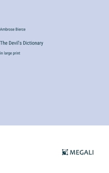 Hardcover The Devil's Dictionary: in large print Book