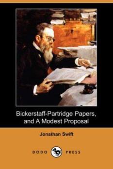 Paperback Bickerstaff-Partridge Papers, and a Modest Proposal (Dodo Press) Book
