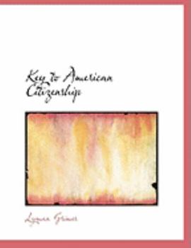 Paperback Key to American Citizenship [Large Print] Book