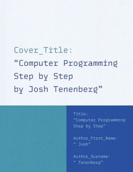 Hardcover Computer Programming Step by Step Book