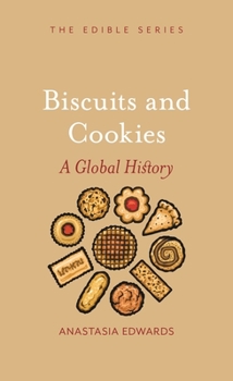 Hardcover Biscuits and Cookies: A Global History Book