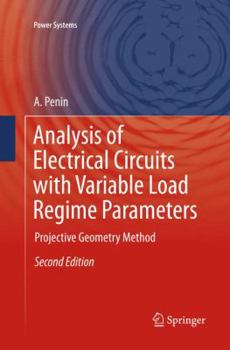 Paperback Analysis of Electrical Circuits with Variable Load Regime Parameters: Projective Geometry Method Book