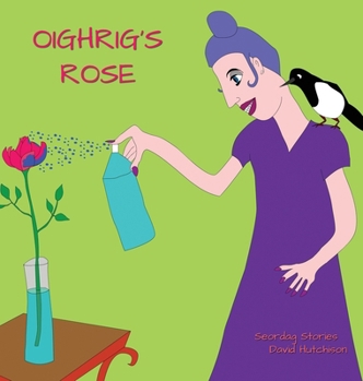R?s Oighrig - Book #16 of the Seordag Stories