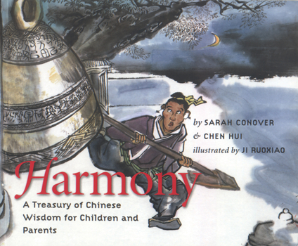 Paperback Harmony: A Treasury of Chinese Wisdom for Children and Parents Book