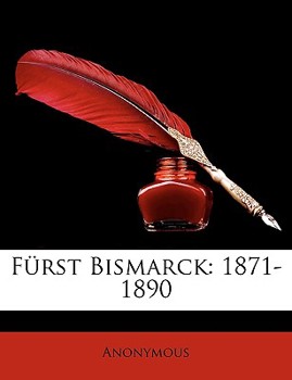 Paperback Fürst Bismarck: 1871-1890 [German] Book