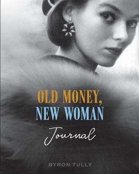 Paperback Old Money, New Woman Journal Book