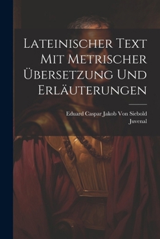 Paperback Lateinischer Text Mit Metrischer Übersetzung Und Erläuterungen [German] Book