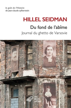 Paperback Du Fond de l'Abime: Journal Du Ghetto de Varsovie [French] Book