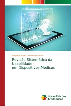 Paperback Revisão Sistemática da Usabilidade em Dispositivos Médicos [Portuguese] Book
