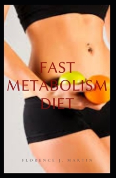 Paperback Fast Metabolism Diet: metabolism is the chemical engine that keeps one alive Book
