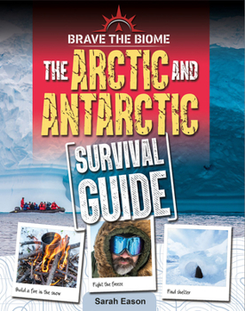 Library Binding Arctic and Antarctic Survival Guide Book