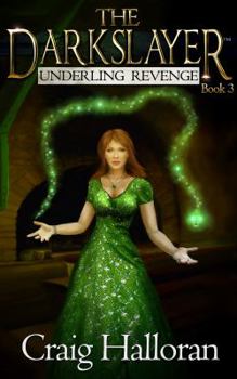 Paperback The Darkslayer: Underling Revenge (Book 3) Book