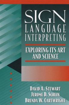 Paperback Sign Language Interpreting: Its Art and Science Book