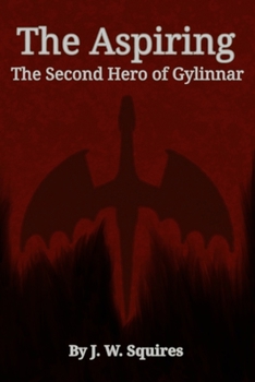 Paperback The Aspiring: The Second Hero of Gylinnar Book