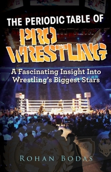 Paperback The Periodic Table Of Pro Wrestling Book