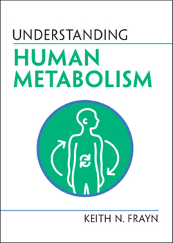 Paperback Understanding Human Metabolism Book